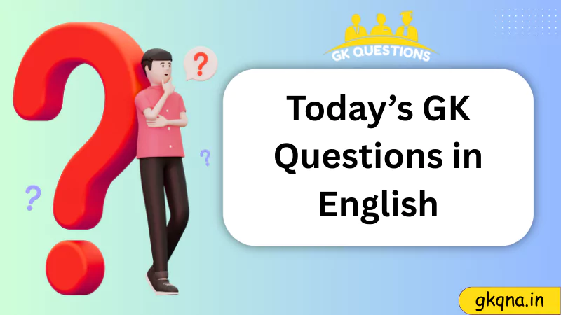 today gk questions in english