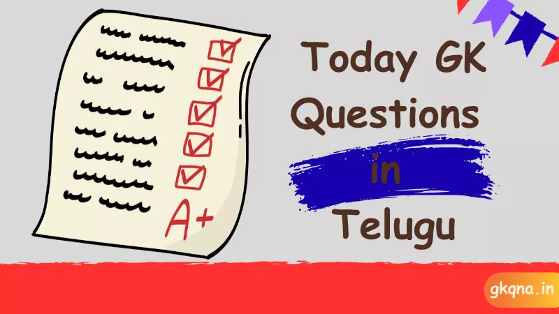 {230+} Best Today GK Questions with Answers for Students (2025) 8 today gk questions in telugu