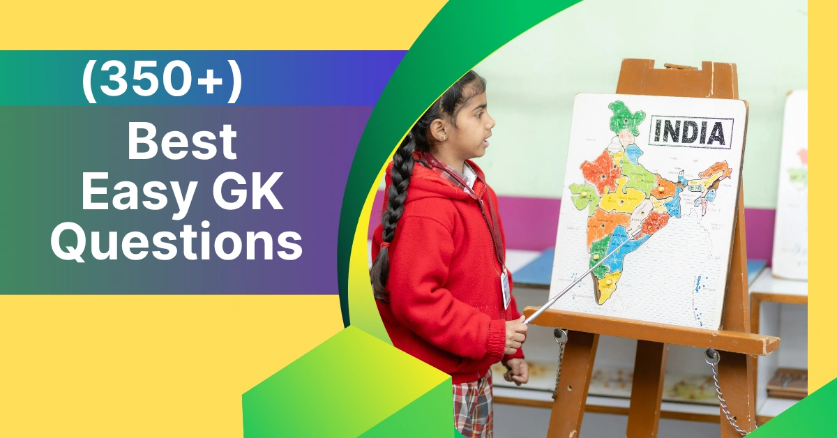 (350+) Best Easy GK Questions