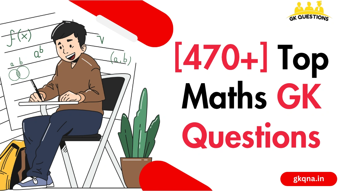 [470+] Top Maths GK Questions for Kids (2025)
