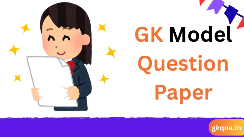 GK Model Question Paper