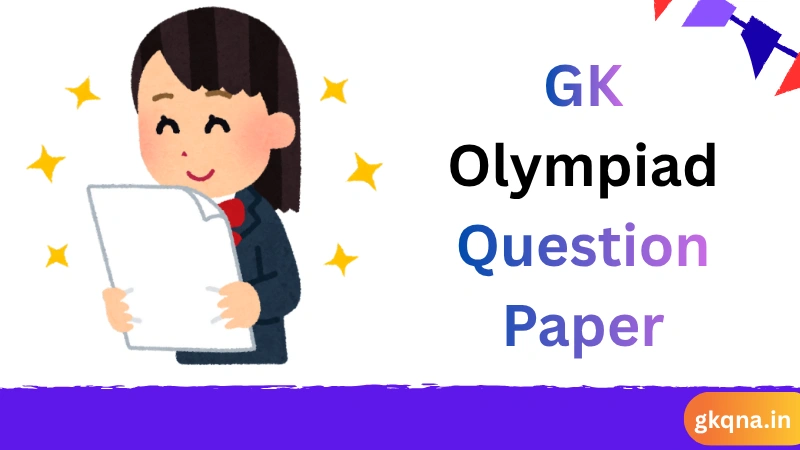 GK Olympiad Question Paper