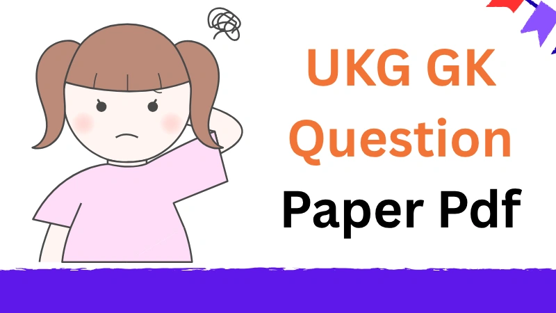 UKG GK Question Paper Pdf