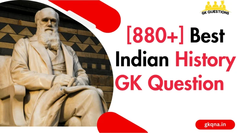 [880+] Best Indian History GK Question
