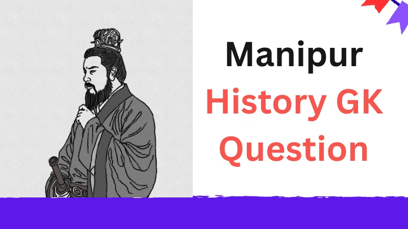 Manipur History GK Question
